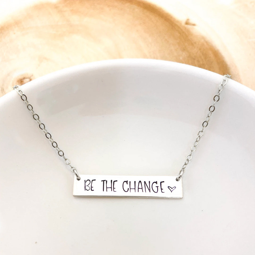 Be The Change Necklace