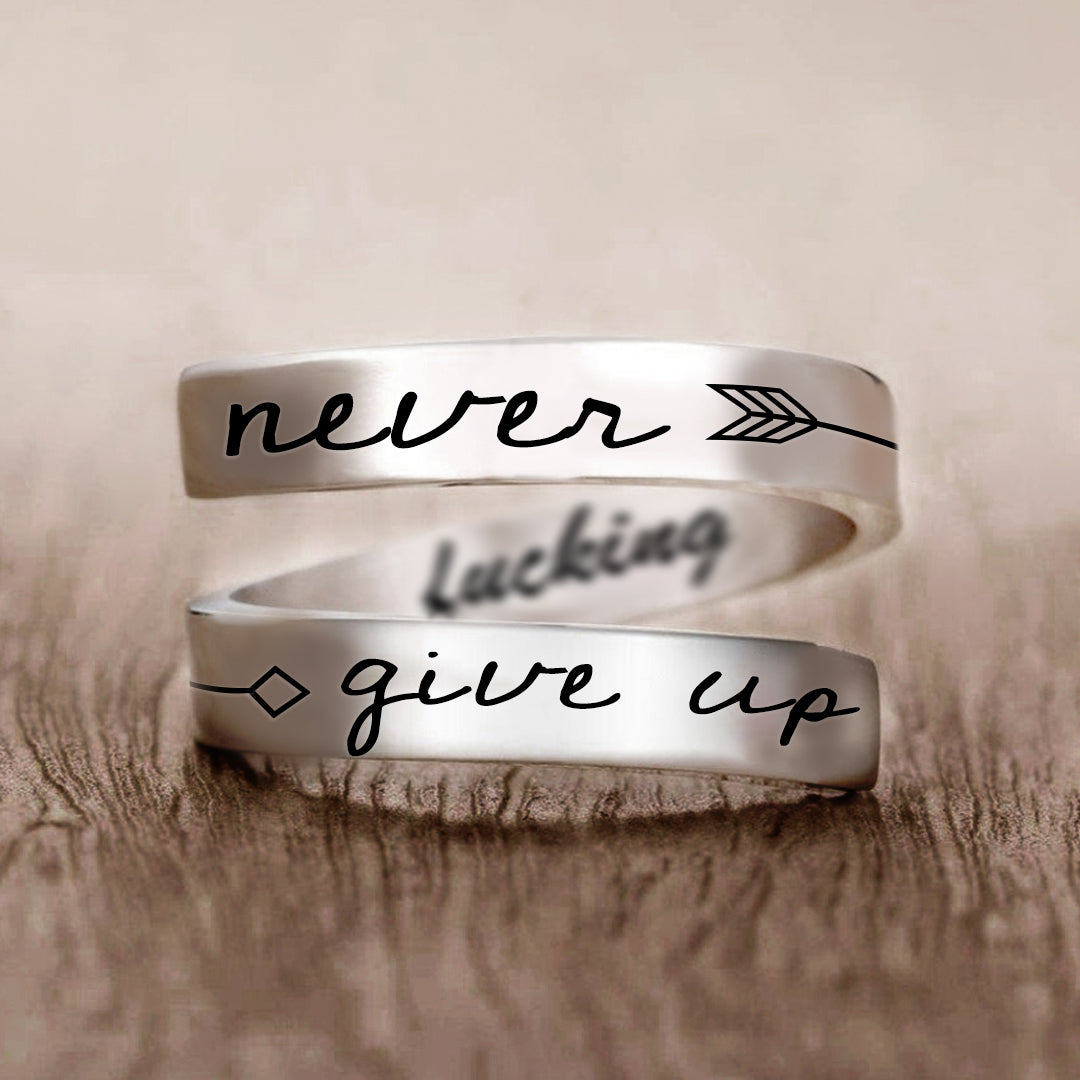 Never Fucking Give Up Ring