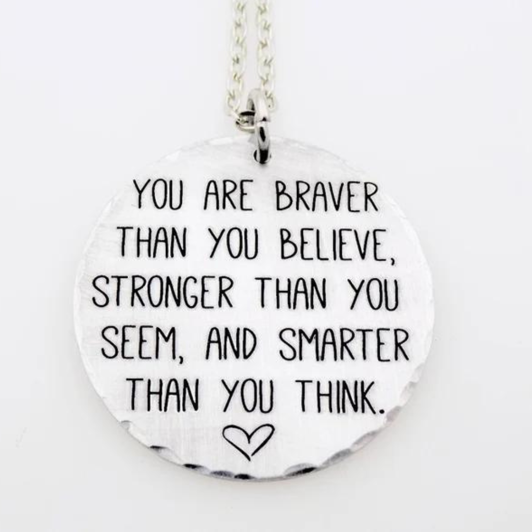 You Are Braver & Smarter Necklace