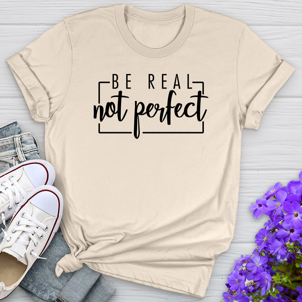 Be Real Tee